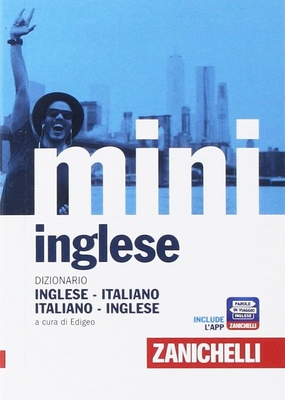 Il mini di inglese. Dizionario inglese-italiano, italiano-inglese. Con Contenuto digitale (fornito elettronicamente)