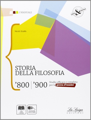 Storia della filosofia '800/'900. Per le Scuole superiori