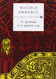Ti prendo e ti porto via