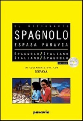 Espasa Paravia. Dizionario spagnolo-italiano, italiano-spagnolo. Con CD-ROM