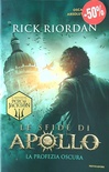 La profezia oscura. Le sfide di Apollo vol.2