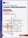 I saperi dell'educazione. Dalla preistoria all'anno Mille. Con e-book. Con espansione online. Per i Licei e gli Ist. magistrali