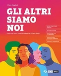 Gli altri siamo noi. Con nulla osta CEI. Per le Scuole superiori