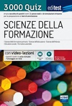 Scienze della formazione. 3000 quiz