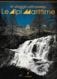 in viaggio attraverso le alpi marittime