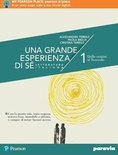 Una grande esperienza di sé. Con Scrivere e parlare 1