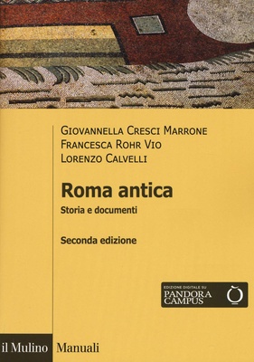 Roma antica. Storia e documenti. Seconda edizione