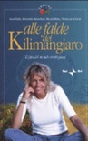 Alle falde del Kilimangiaro. Il giro del mondo in 80 paesi