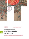 Fresca rosa novella. Vol. 3A: Dal naturalismo al primo Novecento