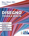 DISEGNO - TEORIA E REALTA' + LABORATORIO