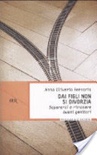 Dai figli non si divorzia. Separarsi e rimanere buoni genitori