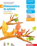 Matematica in azione 2. Aritmetica-Geometria