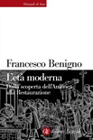 L'età moderna. Dalla scoperta dell'America alla Restaurazione