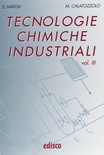Tecnologie chimiche industriali. Vol. 1. Per le Scuole superiori