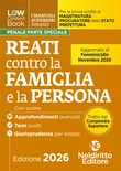 L(a)w content book. I manuali superiori tematici. Reati contro la famiglia e la persona per il Concorso di Magistratura e per i concorsi superiori di Procuratore dello stato, Prefetto e Commissario di Polizia. Con espansione online