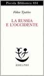 la Russia e l'Occidente