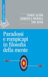 Paradossi e rompicapi in filosofia della mente