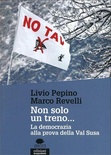 Non solo un treno... La democrazia alla prova della Val Susa
