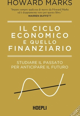 Il ciclo economico e quello finanziario. Studiare il passato per anticipare il futuro