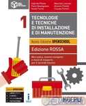 Tecnologie e tecniche di installazione e di manutenzione. Vol. 1: Meccanica, sistemi energetici e mezzi di trasporto