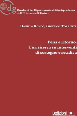 Pena e ritorno. Una ricerca su interventi di sostegno e recidiva