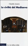 Le civiltà del Medioevo
