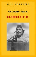Groucho e io
