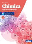 Chimica. La scienza molecolare. vol.A