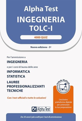 Alpha Test. Ingegneria. TOLC-I. 4000 quiz.