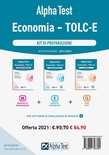 Alpha Test Economia. Tolc-E. Kit di preparazione: Manuale di preparazione-Esercizi commentati-3.500 quiz