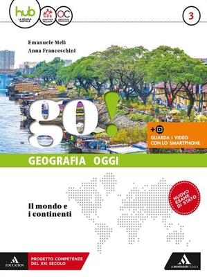 Go! vol. 3. Per la Scuola media
