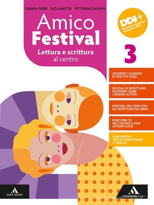 Amico Festival 3. Lettura e scrittura al centro