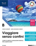 Viaggiare senza confini. Vol. B. Per il quinto anno delle Scuole superiori
