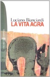 La vita agra