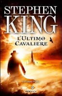 L' ultimo cavaliere. La torre nera vol.1