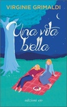 UNA VITA bella