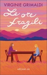 Le ore fragili