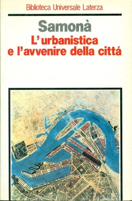 L'urbanistica e l'avvenire della città