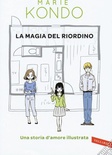 La magia del riordino. Una storia d'amore illustrata