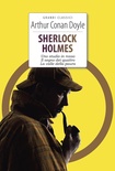 Sherlock Holmes: Uno studio in rosso-Il segno dei quattro-La valle della paura. Ediz. integrale.