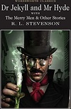 Dr Jekyll and Mr Hyde WITH The Merry Men & Other Stories