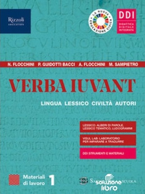 Verba iuvant. Vol. 1. Materali di lavoro. Con repertori lessicali