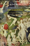 Aldo Busi riscrive il «Decamerone» di Giovanni Boccaccio