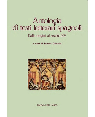 Antologia di testi letterari spagnoli. Dalle origini al secolo XV