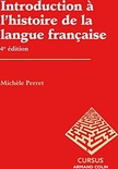 Introduction a l'histoire de la langue francaise