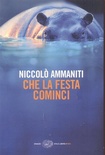 che la festa cominci