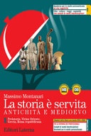 La storia è servita. Antichità e medioevo.