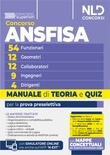 Concorso ANSFISA 54 funzionari 12 geometri 12 collaboratori 9 ingegneri 4 dirigenti. Manuale di teoria e quiz per la prova preselettiva.