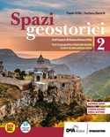 Spazi geostorici. Vol. 2: Dall'Impero di Roma all'anno Mille. Per le Scuole superiori
