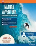 Natura avventura. Con didattica inclusiva